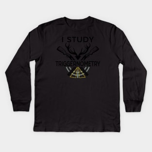 I Study Triggernometry Kids Long Sleeve T-Shirt